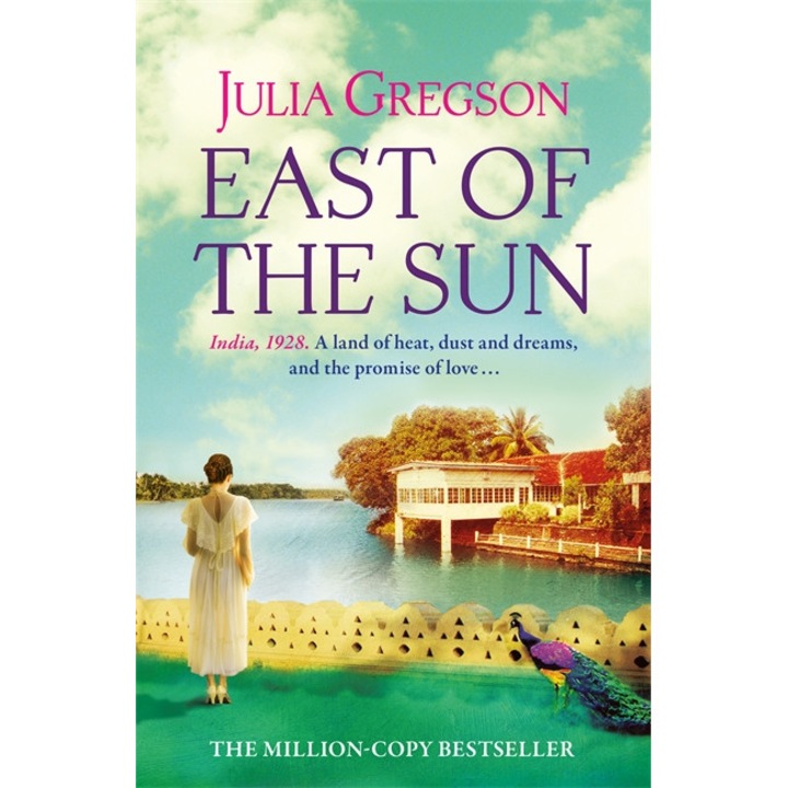 East of the Sun de Julia Gregson