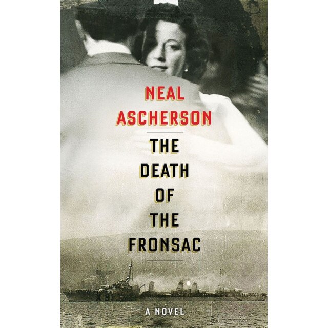 The Death of the Fronsac: A Novel de Neal Ascherson