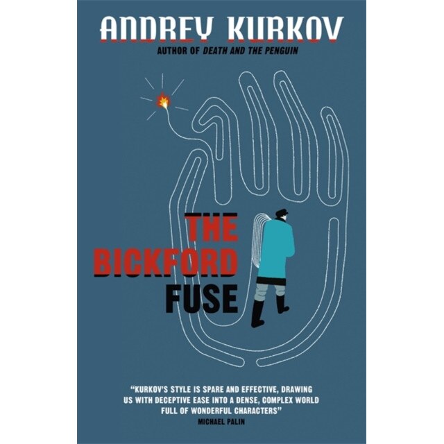 The Bickford Fuse de Andrey Kurkov