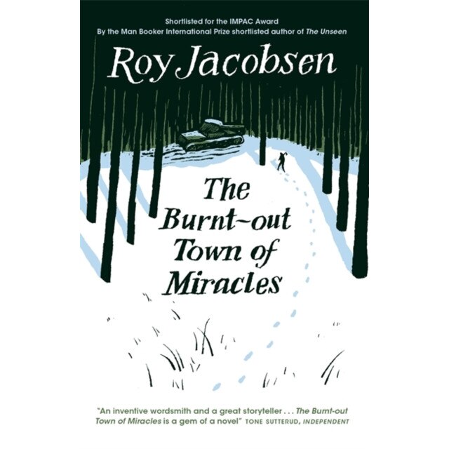 The Burnt-Out Town of Miracles de Roy Jacobsen