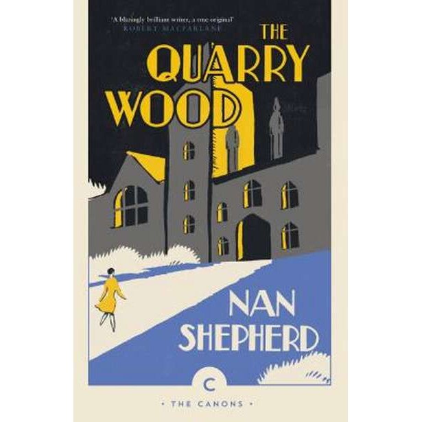 Quarry Wood de Nan Shepherd