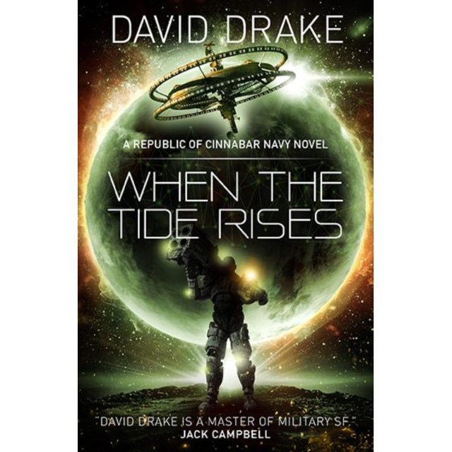 When the Tide Rises (The Republic of Cinnabar Navy series #6 de David Drake