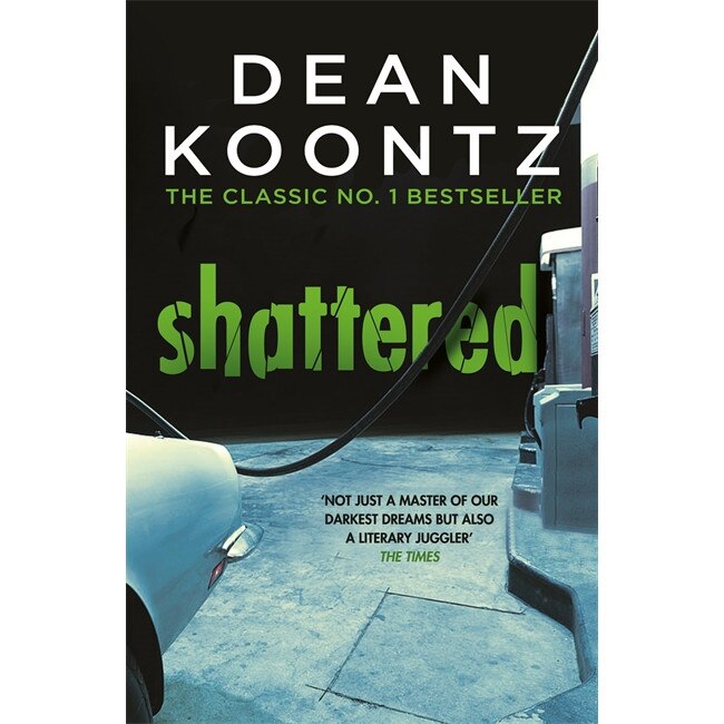 Shattered de Dean Koontz