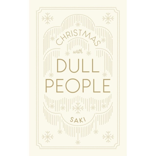 Christmas with Dull People de Saki