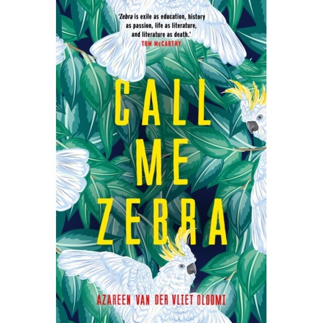Call Me Zebra de Azareen van der Vliet Oloomi