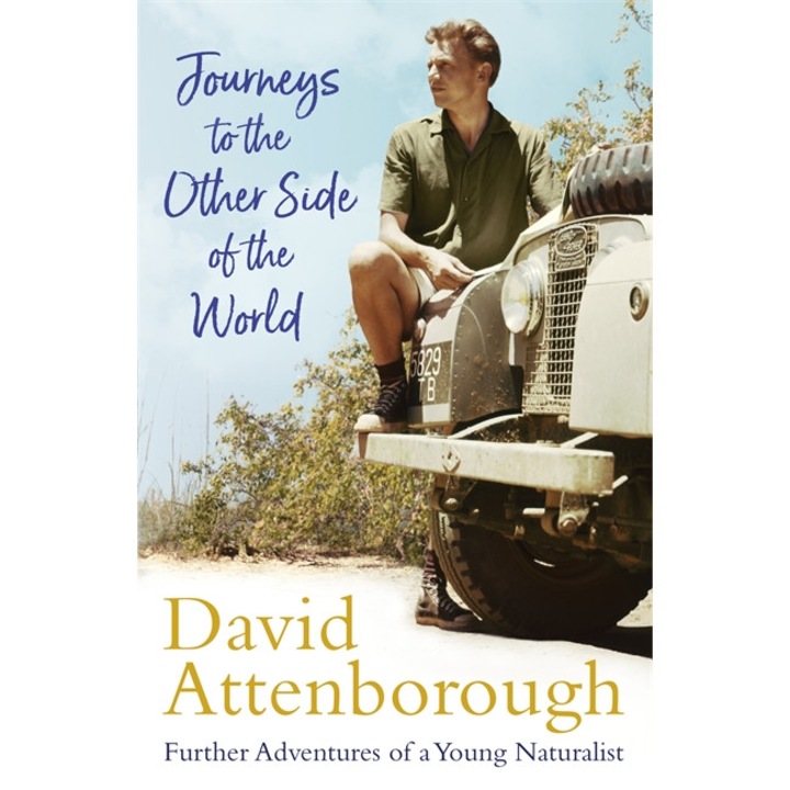 Journeys to the Other Side of the World de David Attenborough