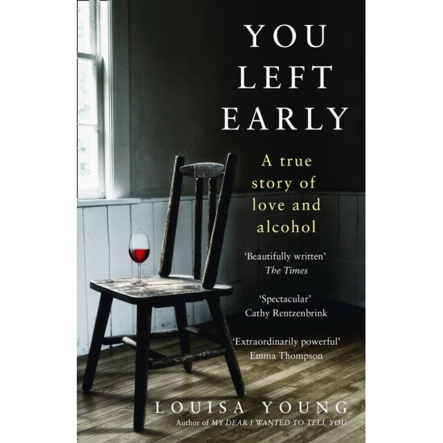 You Left Early de Louisa Young
