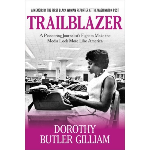 Trailblazer de Dorothy Butler Gilliam