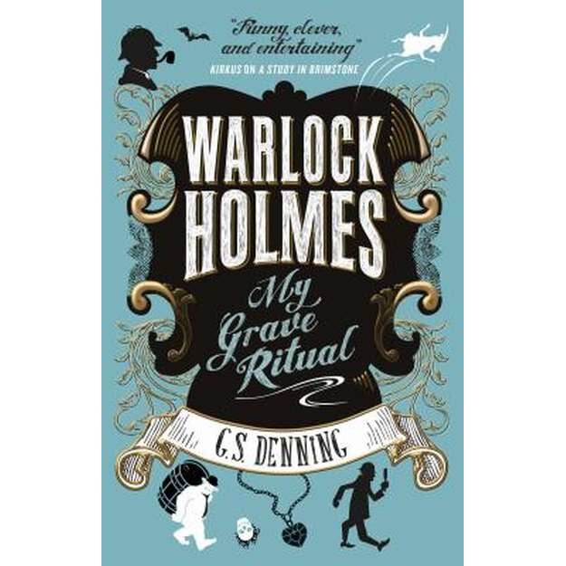 Warlock Holmes - My Grave Ritual de G. S. Denning