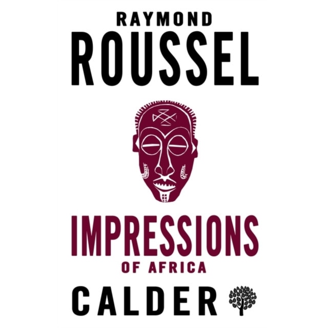 Impressions of Africa de Raymond Roussel