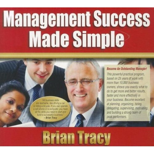Management Success Made Simple - Brian Tracy (Author)