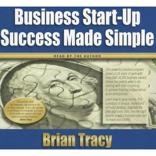 Business Start-Up Success Made Simple - Brian Tracy (Author)