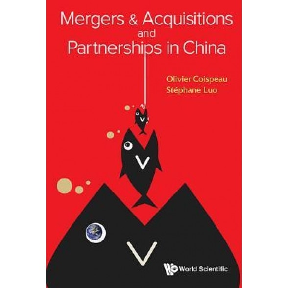 Mergers & Acquisitions and Partnerships in China - Olivier Coispeau (Author)