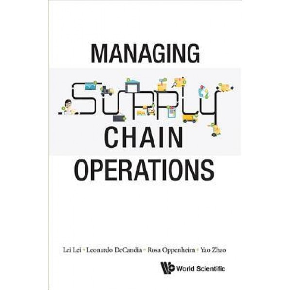 Managing Supply Chain Operations - Leonardo Decandia (Author)