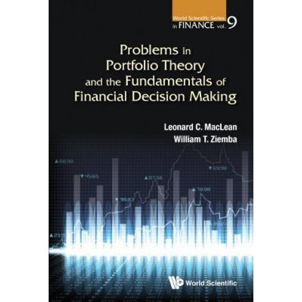 Problems in Portfolio Theory and the Fundamentals of Financial Decision Making - William T. Ziemba (Author)