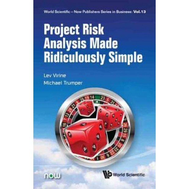 Project Risk Analysis Made Ridiculously Simple - Lev Virine (Author)