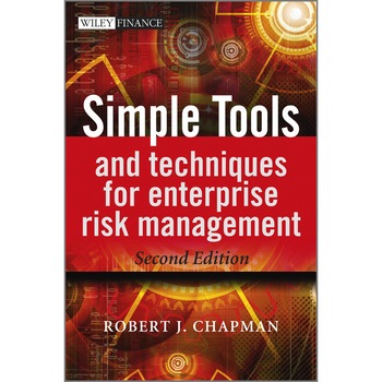 Simple Tools and Techniques for Enterprise Risk Management de Robert J. Chapman Simple Tools and Techniques for Enterprise Risk Management de Robert J. Chapman