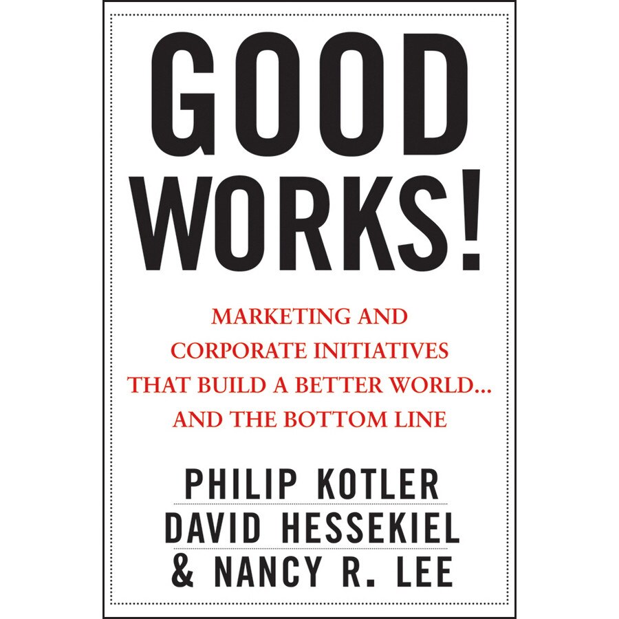 Good Works! de Philip Kotler