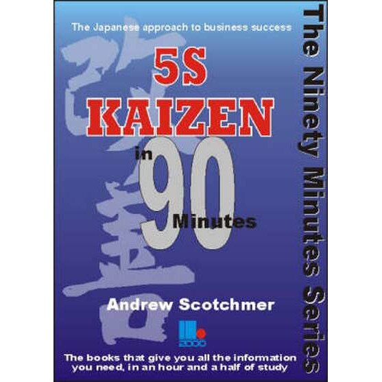 5s Kaizen in 90 Minutes de Andrew Scotchmer