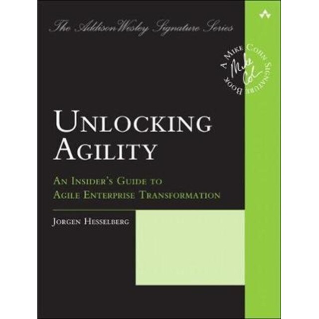 Unlocking Agility de Jorgen Hesselberg