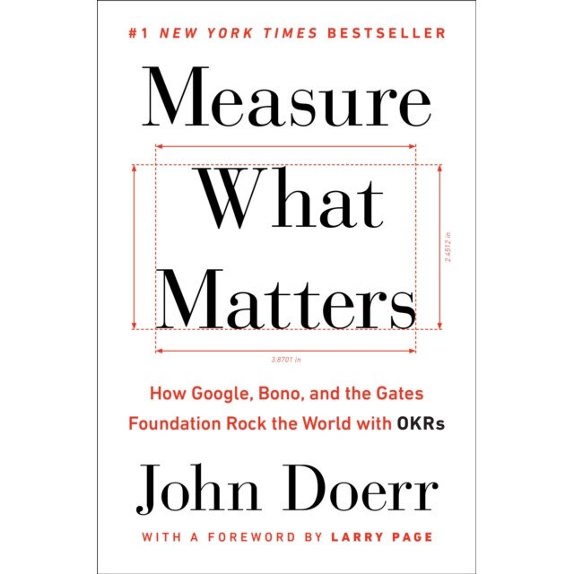Measure What Matters de John Doerr