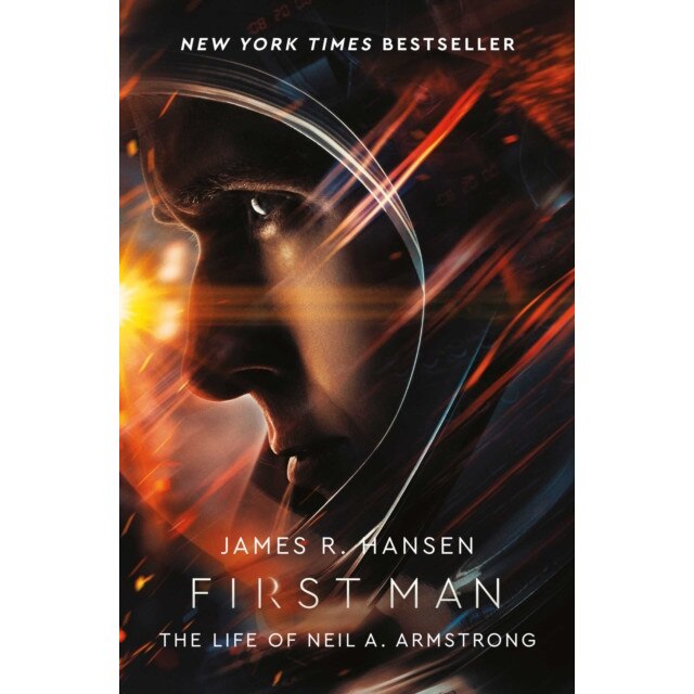First Man: The Life of Neil Armstrong de James Hansen