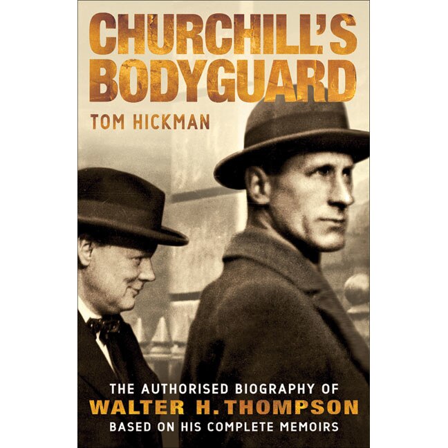 Churchill's Bodyguard de Tom Hickman