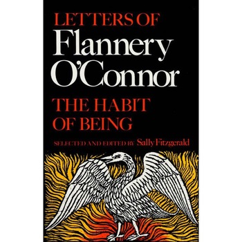 The Habit of Being de Flannery O'Connor The Habit of Being de Flannery O'Connor