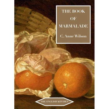 The Book of Marmalade de Anne Wilson The Book of Marmalade de Anne Wilson
