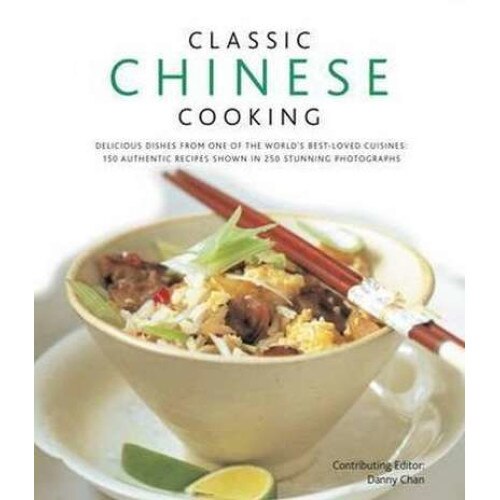 Classic Chinese Cooking de Danny Chan