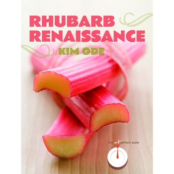 Rhubarb Renaissance de Kim Ode Rhubarb Renaissance de Kim Ode