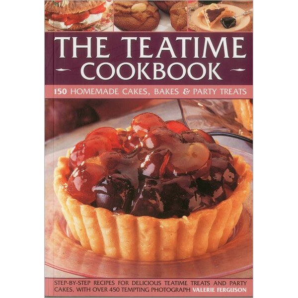The Teatime Cookbook - 150 Homemade Cakes, Bakes & Party Treats de Valerie Ferguson