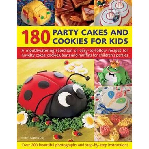 180 Party Cakes and Cookies for Kids de Martha Day