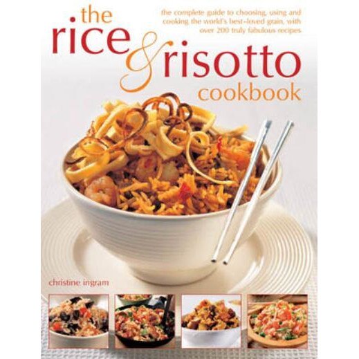 The Rice & Risotto Cookbook de Christine Ingram