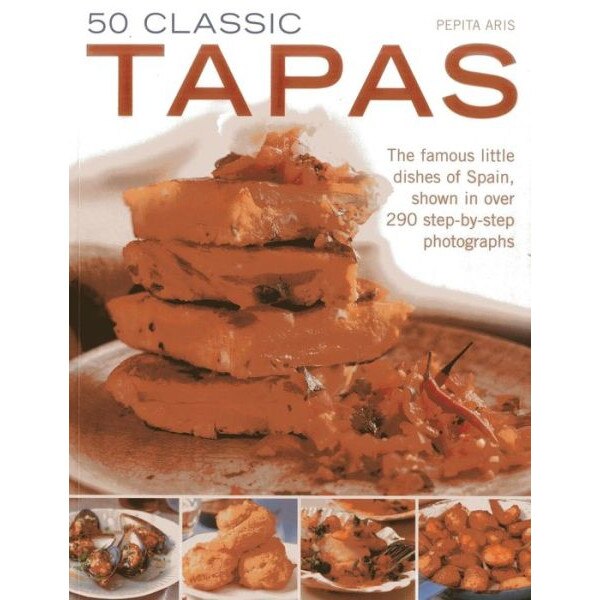 50 Classic Tapas de Pepita Aris