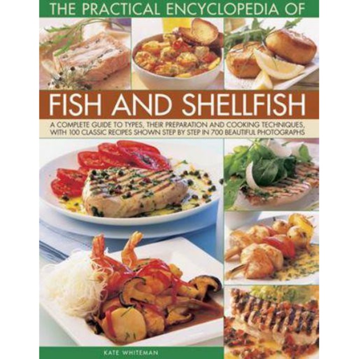 The Practical Encyclopedia of Fish and Shellfish de Kate Whiteman