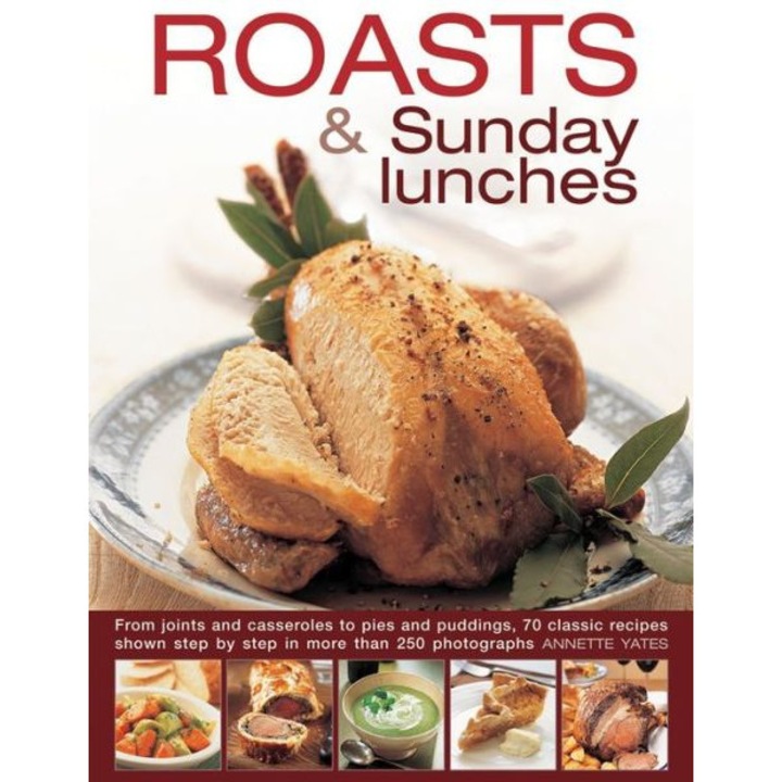 Roasts and Sunday Lunches de Annette Yates