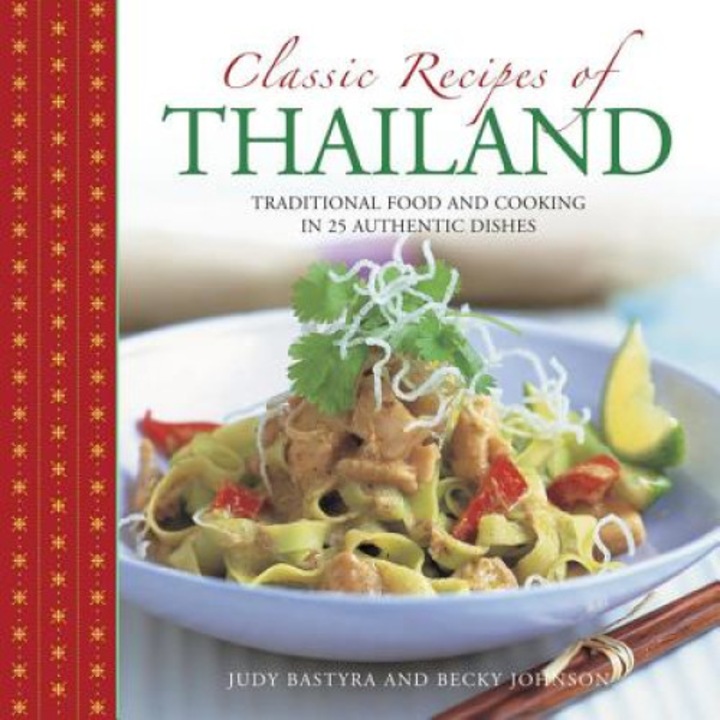 Classic Recipes of Thailand de Judy Bastyra