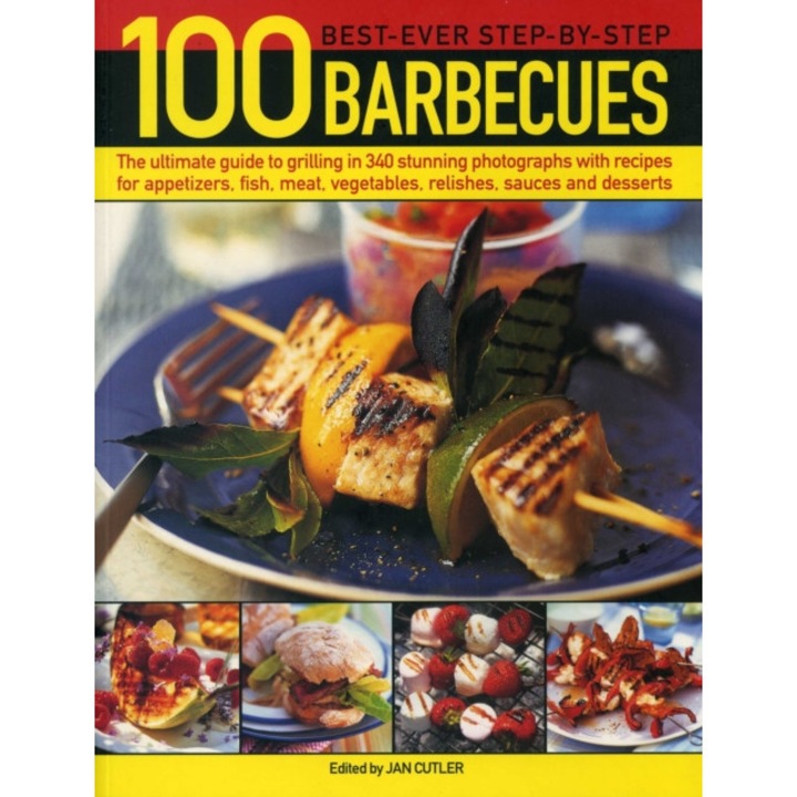 100 Best-Ever Step-By-Step Barbecue Recipes de Jan Cutler