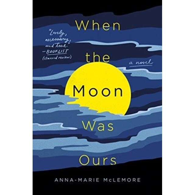 When the Moon Was Ours de Anna-Marie McLemore