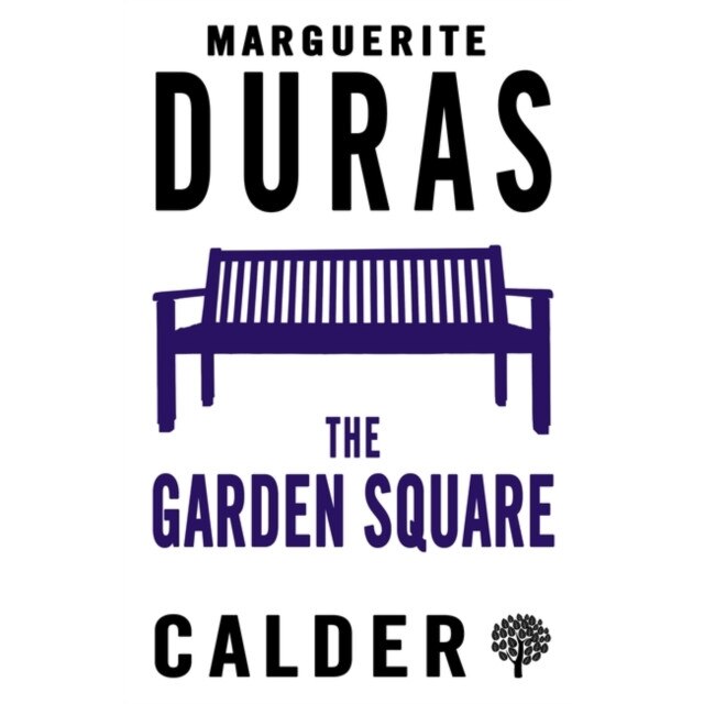 The Garden Square de Marguerite Duras