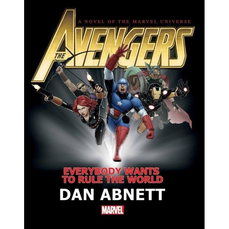 Avengers: Everybody Wants To Rule The World Prose Novel de Dan Abnett