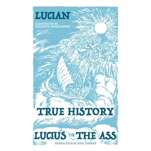 True Story - Lucius, or The Ass de Lucian of Samosata
