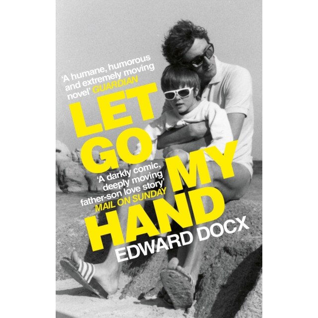 Let Go My Hand de Edward Docx