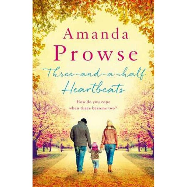 Three-and-a-Half Heartbeats de Amanda Prowse