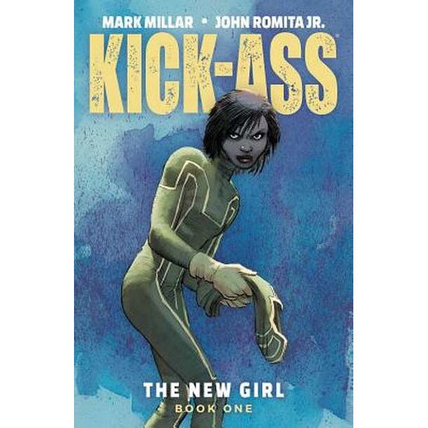 Kick-Ass: The New Girl Volume 1 de Mark Millar
