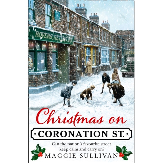 Christmas on Coronation Street de Maggie Sullivan