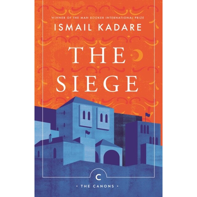 The Siege de Ismail Kadare