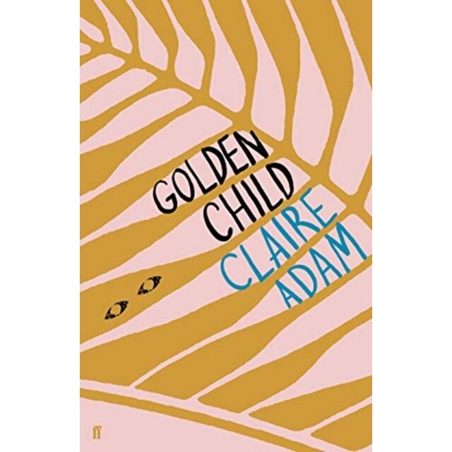 Golden Child de Claire Adam