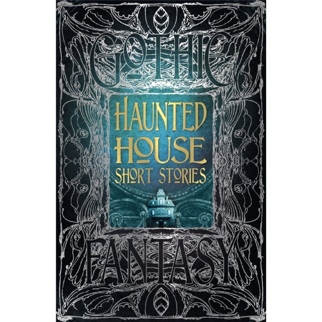 Haunted House Short Stories de Flame Tree Studio (Gothic Fantasy)